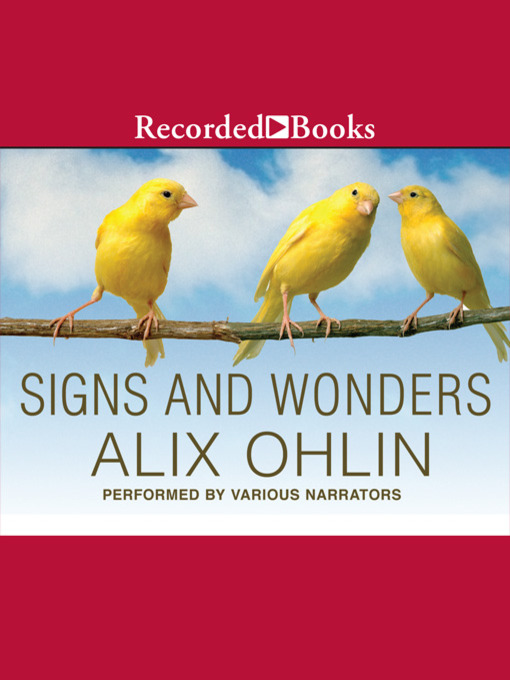 Title details for Signs and Wonders by Alix Ohlin - Wait list